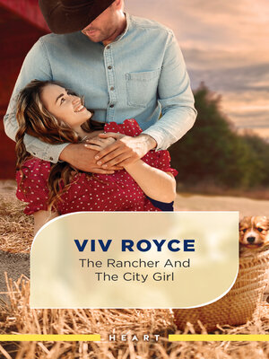 cover image of The Rancher and the City Girl